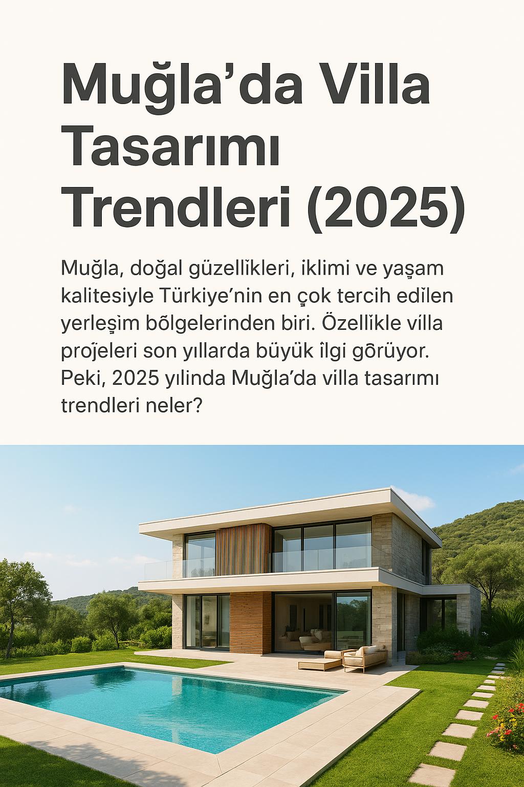 Muğla’da Villa Tasarımı Trendleri (2025)